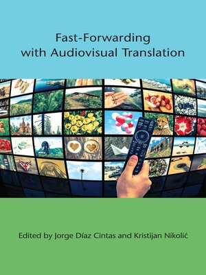 cover image of Fast-Forwarding with Audiovisual Translation